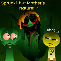Sprunki Mother's Nature