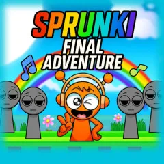 Sprunki's Final Adventure